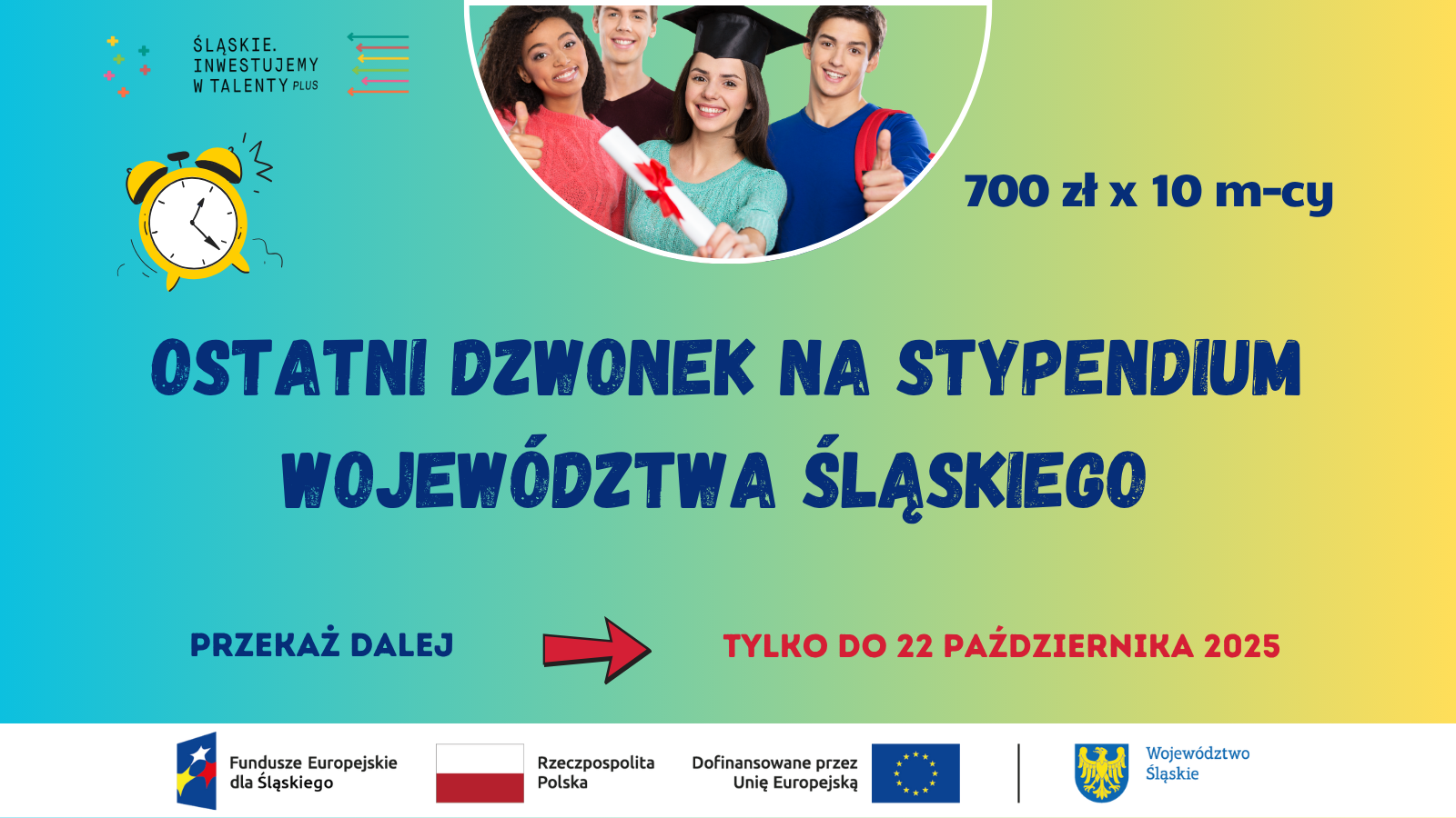 Plakat informuje o ostatnim dzwonku na złożenie wniosku o stypendium